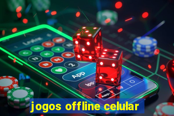 jogos offline celular